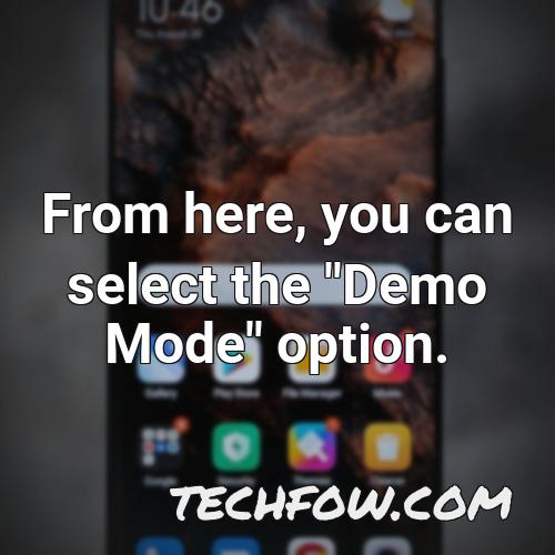 from here you can select the demo mode option