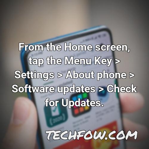 from the home screen tap the menu key settings about phone software updates check for updates