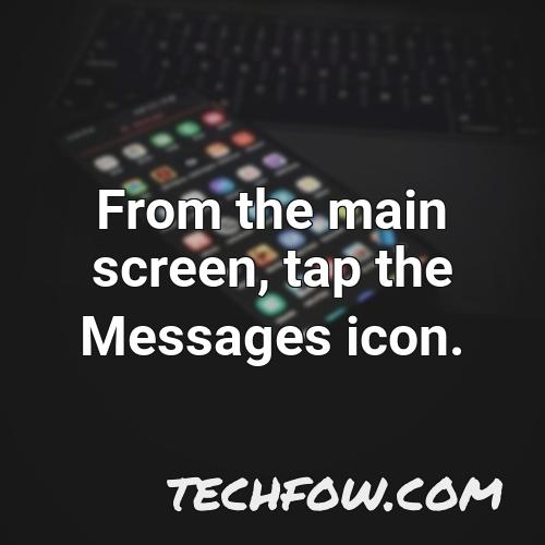 from the main screen tap the messages icon