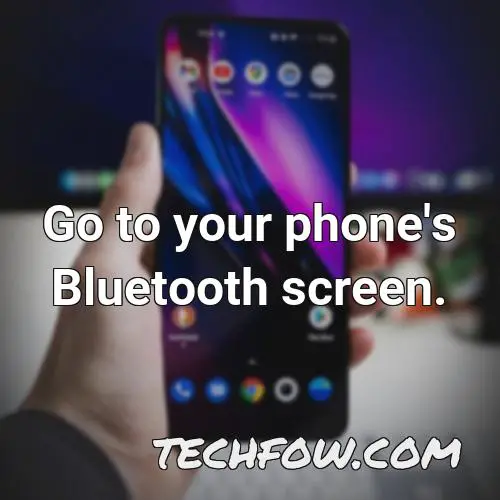 go to your phone s bluetooth screen
