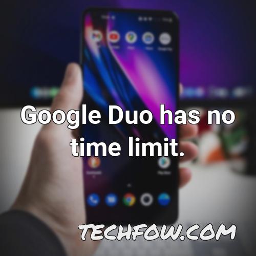 google duo has no time limit