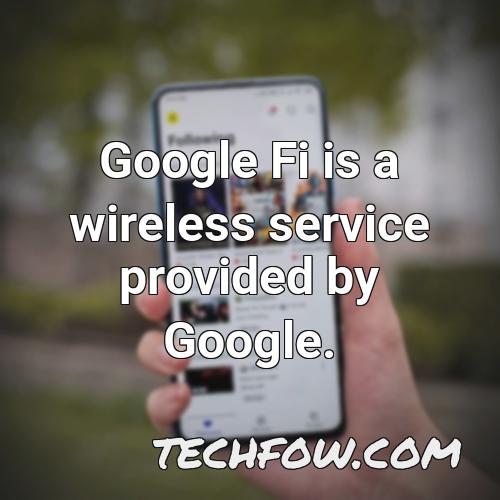 google fi is a wireless service provided by google