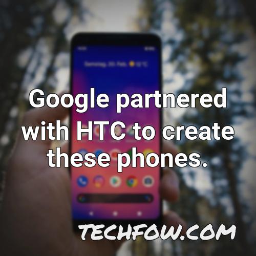 google partnered with htc to create these phones