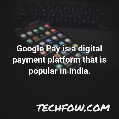 google pay is a digital payment platform that is popular in india 1