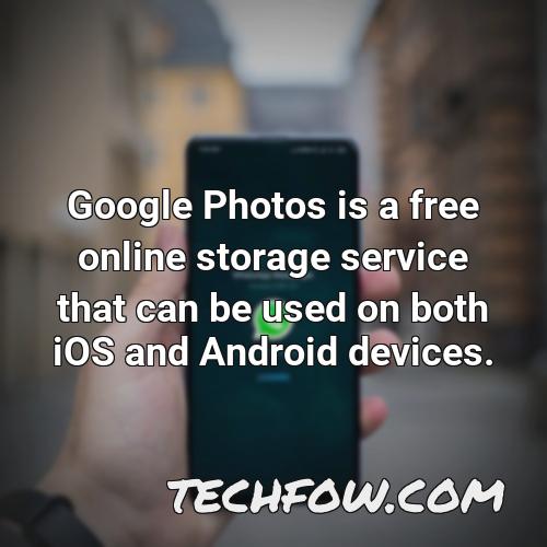 google photos is a free online storage service that can be used on both ios and android devices