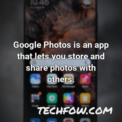 google photos is an app that lets you store and share photos with others