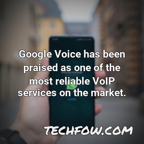 google voice has been praised as one of the most reliable voip services on the market