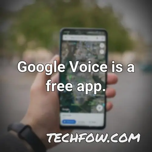 google voice is a free app