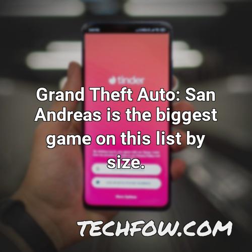 grand theft auto san andreas is the biggest game on this list by size