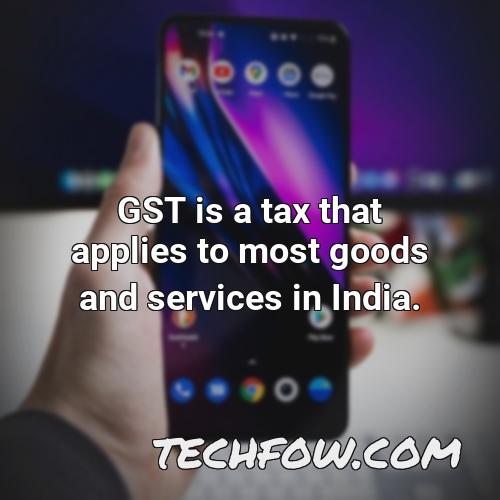 gst is a tax that applies to most goods and services in india