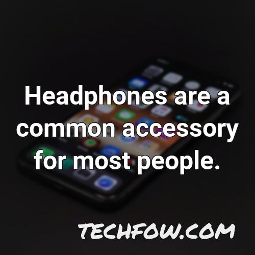headphones are a common accessory for most people