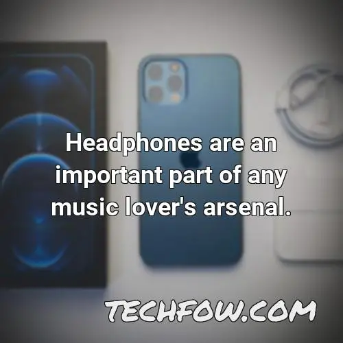 headphones are an important part of any music lover s arsenal