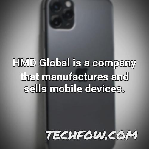 hmd global is a company that manufactures and sells mobile devices