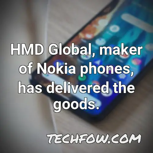 hmd global maker of nokia phones has delivered the goods