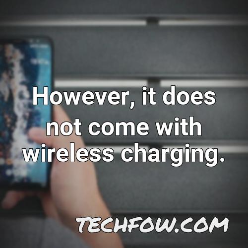 however it does not come with wireless charging