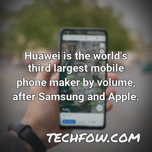 huawei is the world s third largest mobile phone maker by volume after samsung and apple