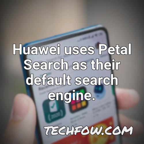 huawei uses petal search as their default search engine