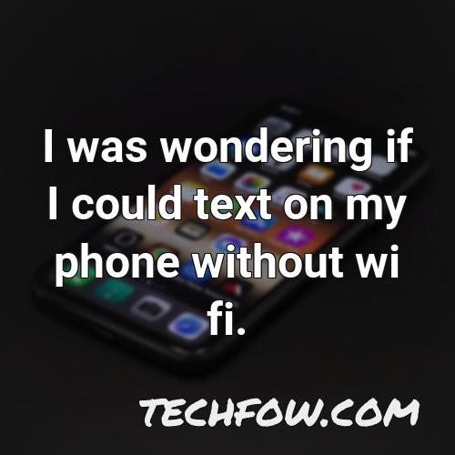 can you text and call with just wifi