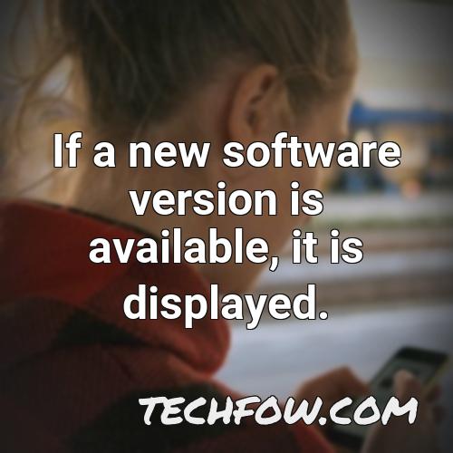 if a new software version is available it is displayed