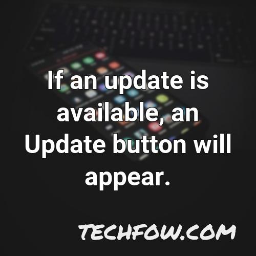 if an update is available an update button will appear