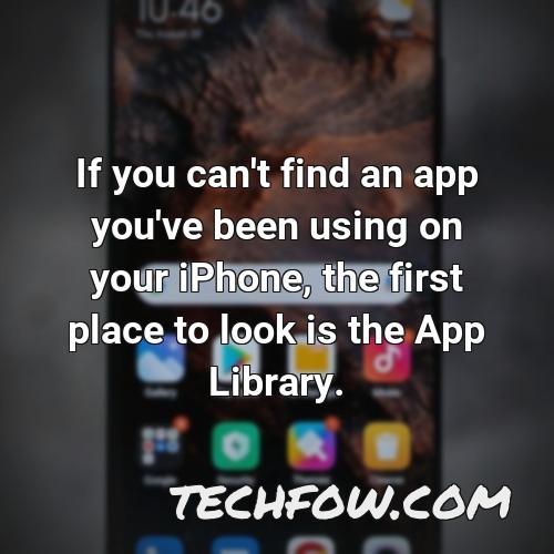 if you can t find an app you ve been using on your iphone the first place to look is the app library
