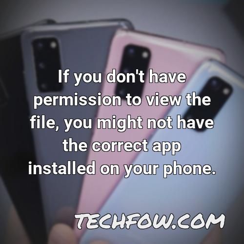 if you don t have permission to view the file you might not have the correct app installed on your phone
