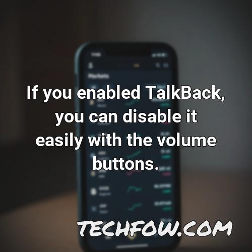 if you enabled talkback you can disable it easily with the volume buttons