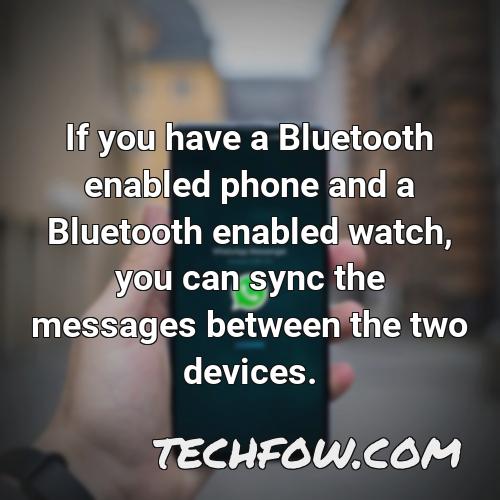 if you have a bluetooth enabled phone and a bluetooth enabled watch you can sync the messages between the two devices