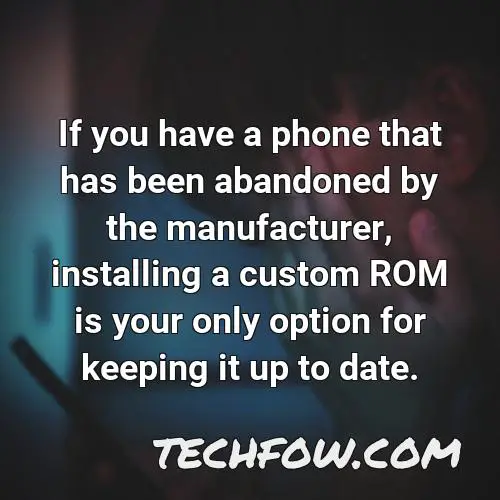 if you have a phone that has been abandoned by the manufacturer installing a custom rom is your only option for keeping it up to date