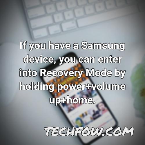if you have a samsung device you can enter into recovery mode by holding power volume up home