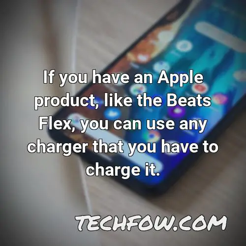 if you have an apple product like the beats flex you can use any charger that you have to charge it
