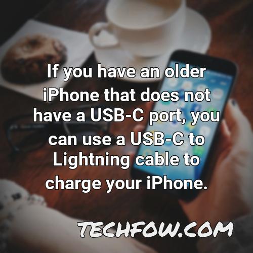 if you have an older iphone that does not have a usb c port you can use a usb c to lightning cable to charge your iphone