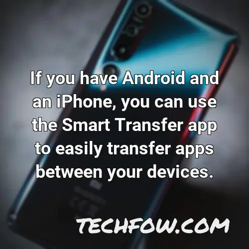 if you have android and an iphone you can use the smart transfer app to easily transfer apps between your devices