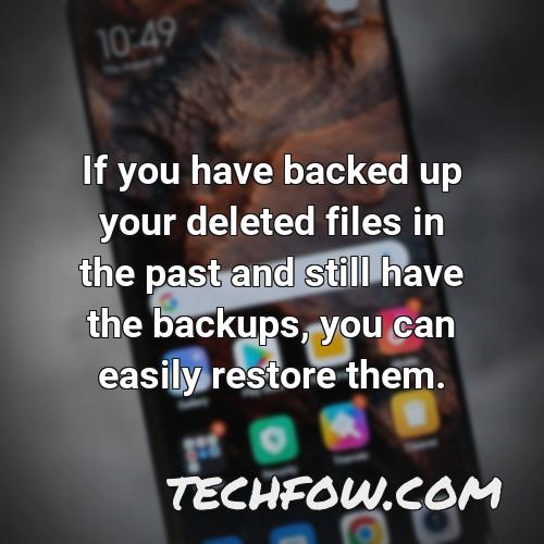 if you have backed up your deleted files in the past and still have the backups you can easily restore them