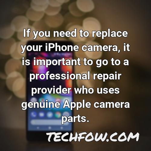 if you need to replace your iphone camera it is important to go to a professional repair provider who uses genuine apple camera parts