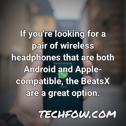if you re looking for a pair of wireless headphones that are both android and apple compatible the beatsx are a great option