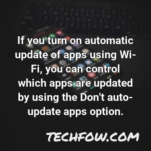 if you turn on automatic update of apps using wi fi you can control which apps are updated by using the don t auto update apps option