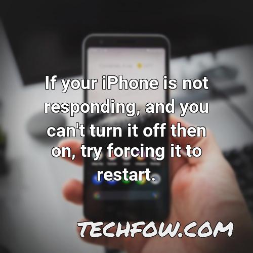 if your iphone is not responding and you can t turn it off then on try forcing it to restart