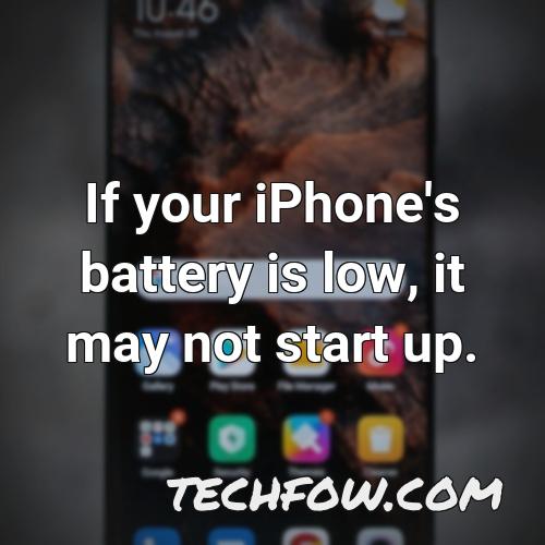 if your iphone s battery is low it may not start up