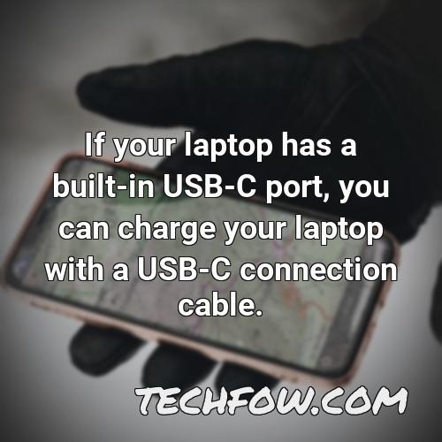 if your laptop has a built in usb c port you can charge your laptop with a usb c connection cable 1