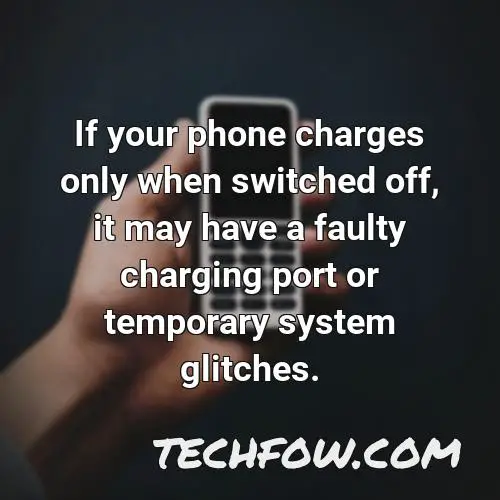 if your phone charges only when switched off it may have a faulty charging port or temporary system glitches