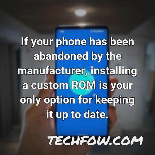 if your phone has been abandoned by the manufacturer installing a custom rom is your only option for keeping it up to date