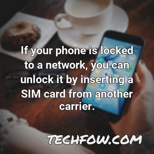 if your phone is locked to a network you can unlock it by inserting a sim card from another carrier