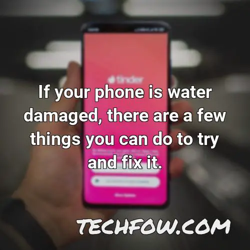 if your phone is water damaged there are a few things you can do to try and fix it