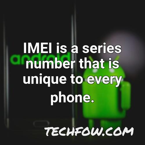 imei is a series number that is unique to every phone