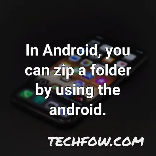 in android you can zip a folder by using the android