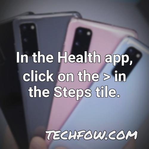 in the health app click on the in the steps tile