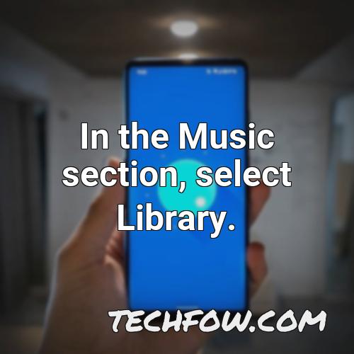 in the music section select library