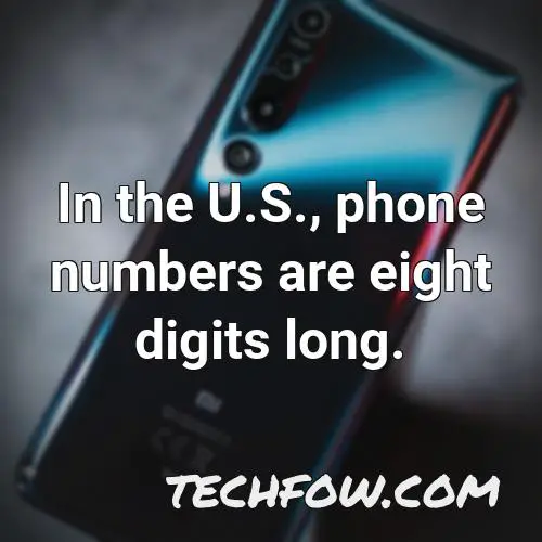 in the u s phone numbers are eight digits long