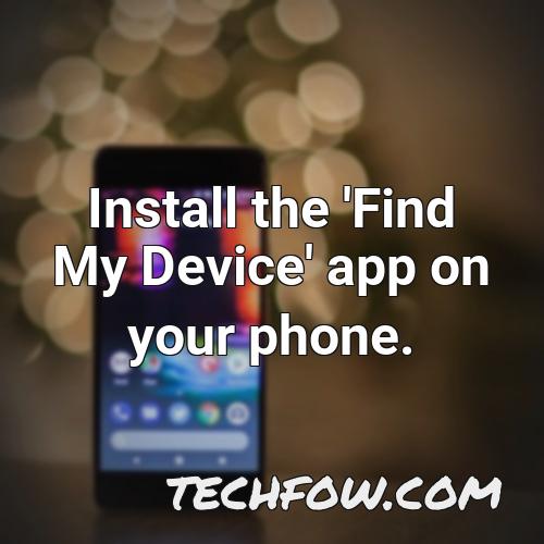 install the find my device app on your phone